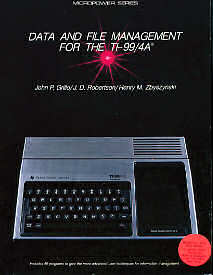 Data And File Management For The TI-99/4A