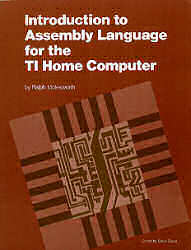 Introduction to Assembly Language for the TI Home Computer