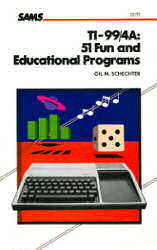 TI-99/4A: 51 Fun and Educational Programs
