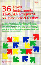 36 Texas Instruments TI-99/4A Programs For Home, School & Office
