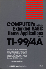 Compute!s Guide to Extended BASIC Home Applications on the TI-99/4A 